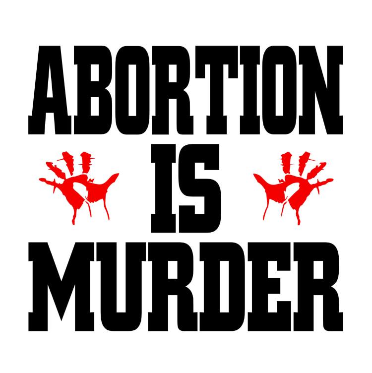 Abortion is murder